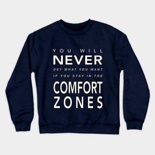 Comfort zones Crewneck Sweatshirt